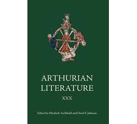 David F Johnson Arthurian Literature XXX (Copertina rigida) Arthurian Literature
