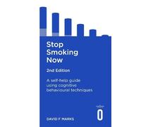 David F. Marks Stop Smoking Now 2nd Edition (Tascabile)