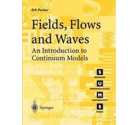 David F. Parker Fields, Flows and Waves (Tascabile)