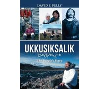 David F. Pelly Ukkusiksalik (Copertina rigida)