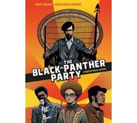 David F. Walker Marcus Kwame Anderson The Black Panther Party (Tascabile)