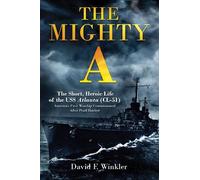 David F. Winkle The Mighty A: The Short, Heroic Life of the U (Copertina rigida)