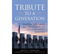 David F Winkler Tribute to a Generation (Copertina rigida)