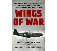 David Fairbank White White Stanback Margaret Wings of War (Copertina rigida)
