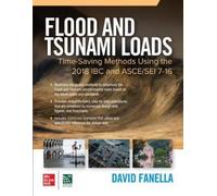 David Fanella Flood and Tsunami Loads: Time-Saving Methods Using the (Tascabile)