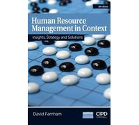 David Farnham Human Resource Management in Context : Insights, Strat (Tascabile)