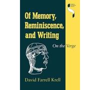 David Farrell Krell Of Memory, Reminiscence, and Writing (Tascabile)