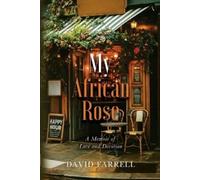 David Farrell My African Rose (Tascabile) Wilde Collection
