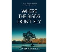 David Farrell Where The Birds Don't Fly (Tascabile) Wilde Collection