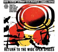 David Fathead Newman * Ellis Marsalis * Cornell Dupree - Return to the Wide Open Spaces