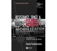 David Featherstone Resistance, Space and Political Identities (Tascabile)