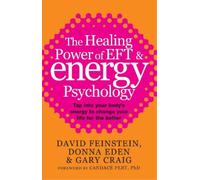 David Feinstein Donna Eden Ga The Healing Power Of EFT and Energy Ps (Tascabile)