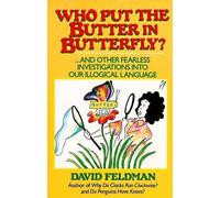 David Feldman Who Put the Butter in Butterfly? (Tascabile)