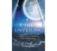 David Fellingham The Unveiling (Tascabile)