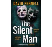 David Fennell The Silent Man (Copertina rigida)