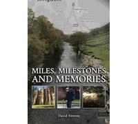 David Fenton Miles, Milestones and Memories (Tascabile)