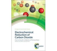 David Fermin Electrochemical Reduction of Carbon Dioxide (Copertina rigida)