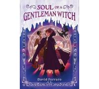 David Ferraro Soul of a Gentleman Witch (Copertina rigida) (PRESALE 16/02/2026)