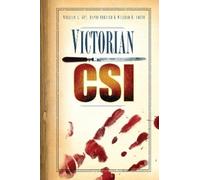 David Ferrier William Guy William R. Smith Victorian CSI (Tascabile)