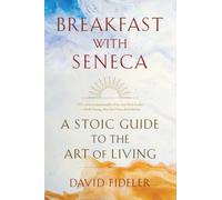 David Fideler Breakfast with Seneca (Tascabile)