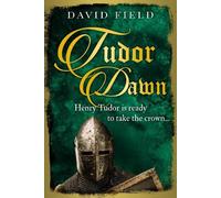 David Field Tudor Dawn (Tascabile) Tudor Saga Series