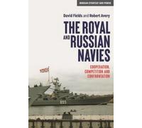 David Fields Robert Avery The Royal and Russian Navies (Copertina rigida)