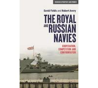 David Fields Robert Avery The Royal and Russian Navies (Tascabile)