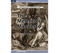 David Finkelstein The Melencolia Manifesto (Tascabile) IOP Concise Physics