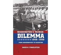 David Finkelstein Washington's Taiwan Dilemma, 1949-1950 (Tascabile)