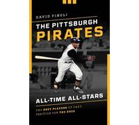 David Finoli The Pittsburgh Pirates All-Time All-Stars (Tascabile)