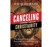 David Fiorazo Canceling Christianity (Tascabile)