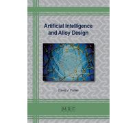 David Fisher Artificial Intelligence and Alloy Design (Tascabile)