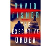 David Fisher The Executive Order (Copertina rigida)