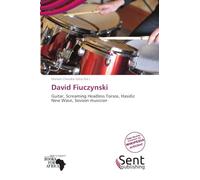 David Fiuczynski: Guitar, Screaming Headless Torsos, Hasidic New Wave, Session musician