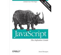 David Flanagan JavaScript: The Definitive Guide (Tascabile)