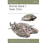 David Fletcher British Mark I Tank 1916 (Tascabile) New Vanguard