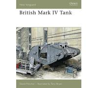David Fletcher British Mark IV Tank (Tascabile) New Vanguard