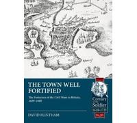 David Flintham The Town Well Fortified (Tascabile)