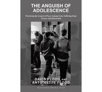 David Flood Antoinette Flood The Anguish of Adolescence (Tascabile)