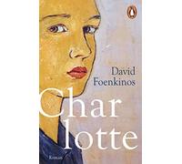 David Foenkinos Christian Kolb Charlotte: Roman (Tascabile)