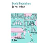 David Foenkinos Je vais mieux (Tascabile)