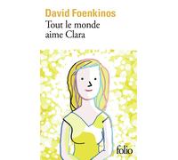David Foenkinos Tout le monde aime Clara (Tascabile)