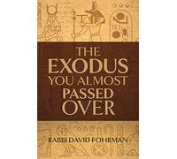 David Fohrman The Exodus You Almost Passed Over (Copertina rigida)