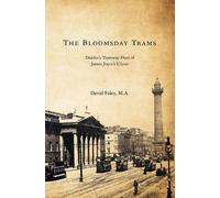 David Foley M a The Bloomsday Trams (Tascabile)