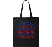 David for me, was The butchest Guy Jagger was Like a Truck Driver Slogan Borsa in cotone ecologico naturale nero, Nero , Taglia unica