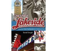 David Forsyth Denver's Lakeside Amusement Park (Tascabile) Timberline Books