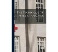 David Forsyth The Technique of Psycho-Analysis (Tascabile)