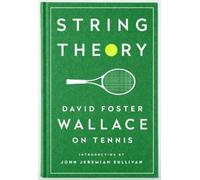 David Foster Wall String Theory: David Foster Wallace on Ten (Copertina rigida)
