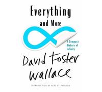 David Foster Wallace Everything and More (Tascabile)