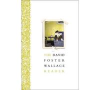 David Foster Wallace The David Foster Wallace Reader (Tascabile)